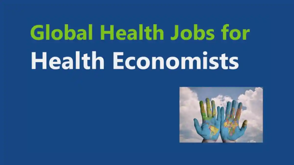 Global Health Jobs for Health Economics professionals