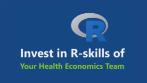 R-skills for Your Health Economics Team